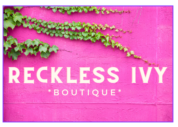 Reckless Ivy Boutique, LLC